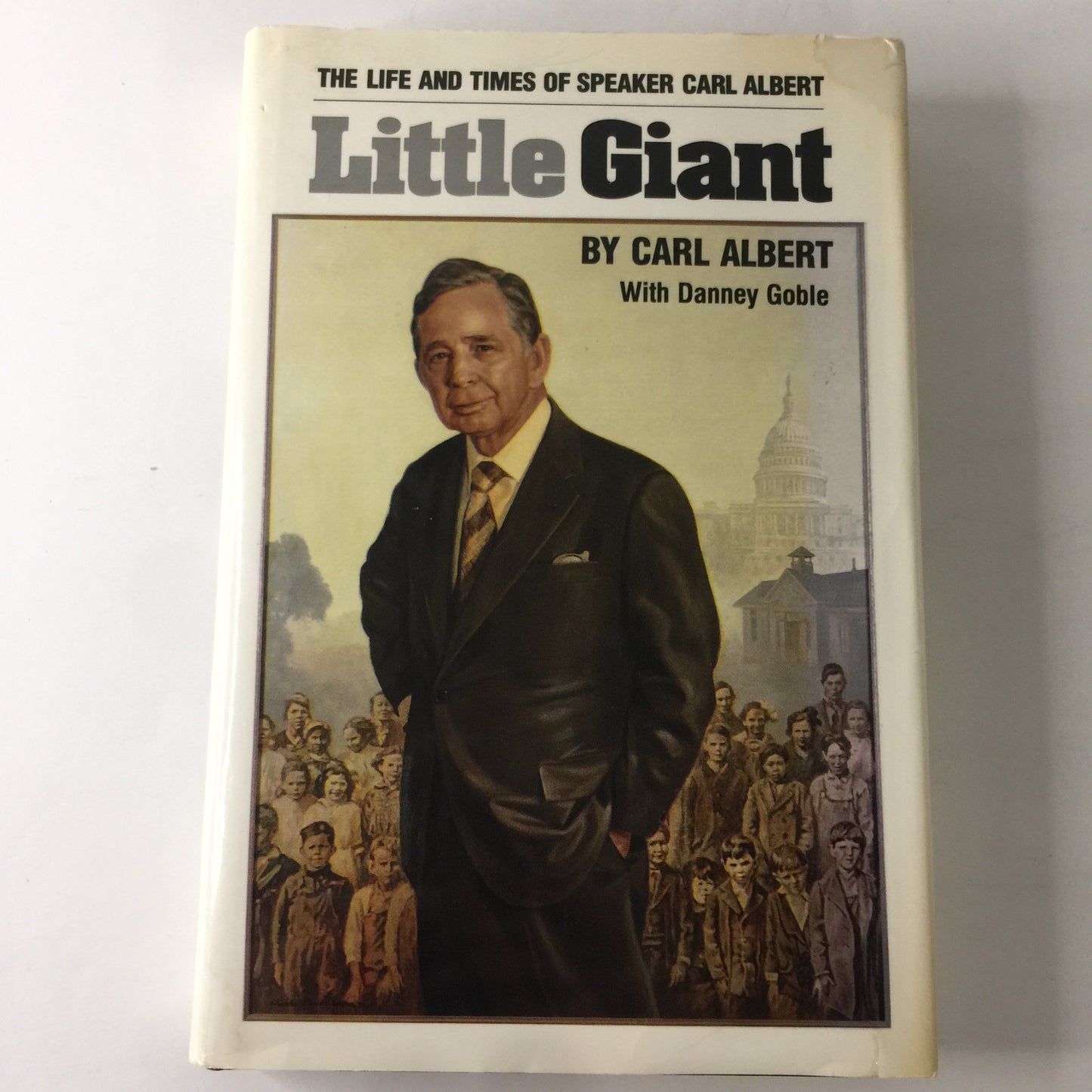 Little Giant - Carl Albert and Danney Goble - Signed - 1990