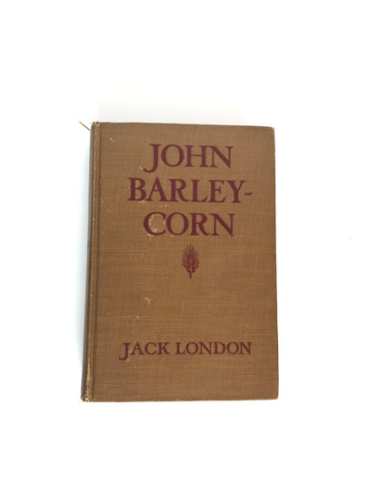 John Barley-Corn - Jack London - 1913