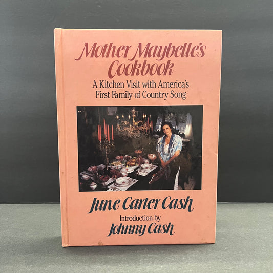 Mother Maybelle’s Cookbook - June Carter Cash - 1989