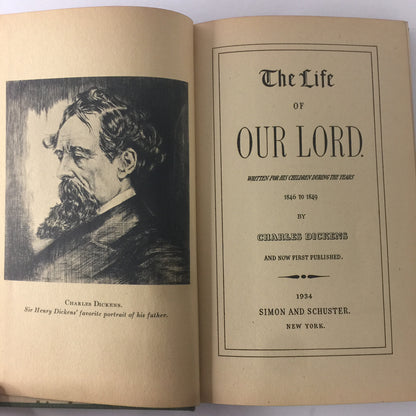 The Life of Our Lord - Charles Dickens - 1st Edition - 1934