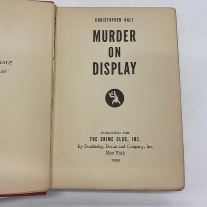 Murder on Display - Christopher Hale - 1st Edition - 1939