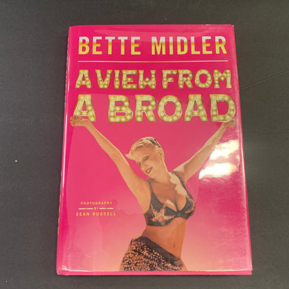 A View From A Broad - Bette Midler - Signed - 2014