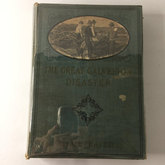 The Great Galveston Disaster - Paul Lester - 1900