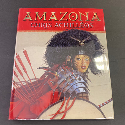 Amazona - Chris Achilléos - Signed - 1st Edition - Limited Edition - 2004