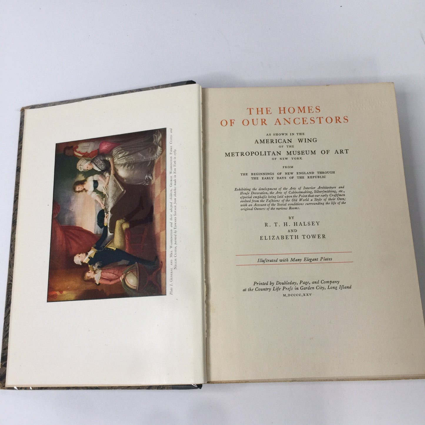 The Homes of Our Ancestors - R. T. H. Halsey and Elizabeth Tower - 1st Edition - Color Plates - 1925