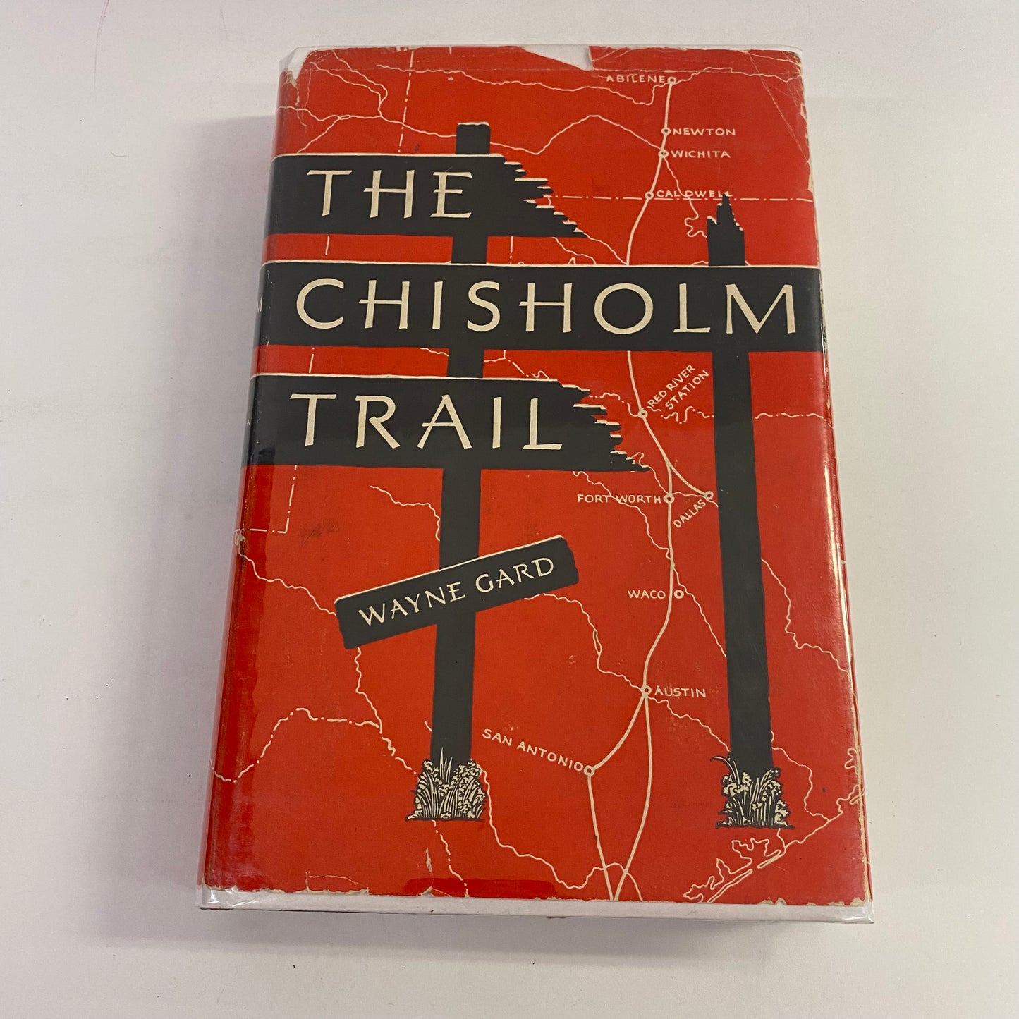 The Chisholm Trail - Wayne Gard - 3rd Print - University of Oklahoma Press - 1954