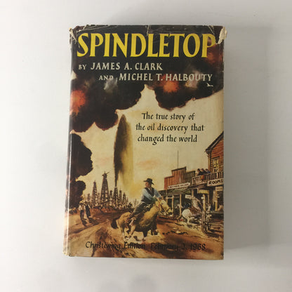 Spindletop - James A. Clark - Special Edition - 1968