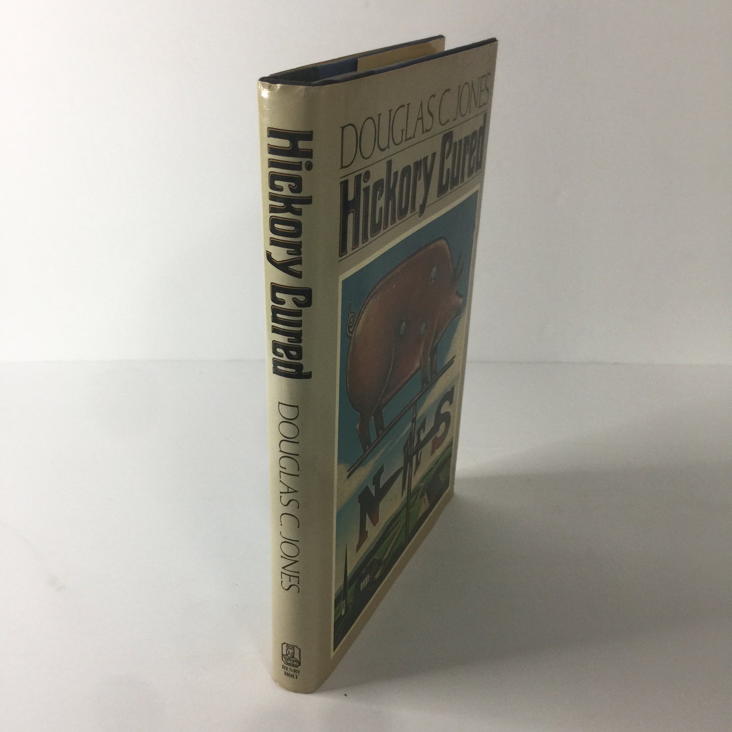 Hickory Cured - Douglas C. Jones - 1st Edition- 1987