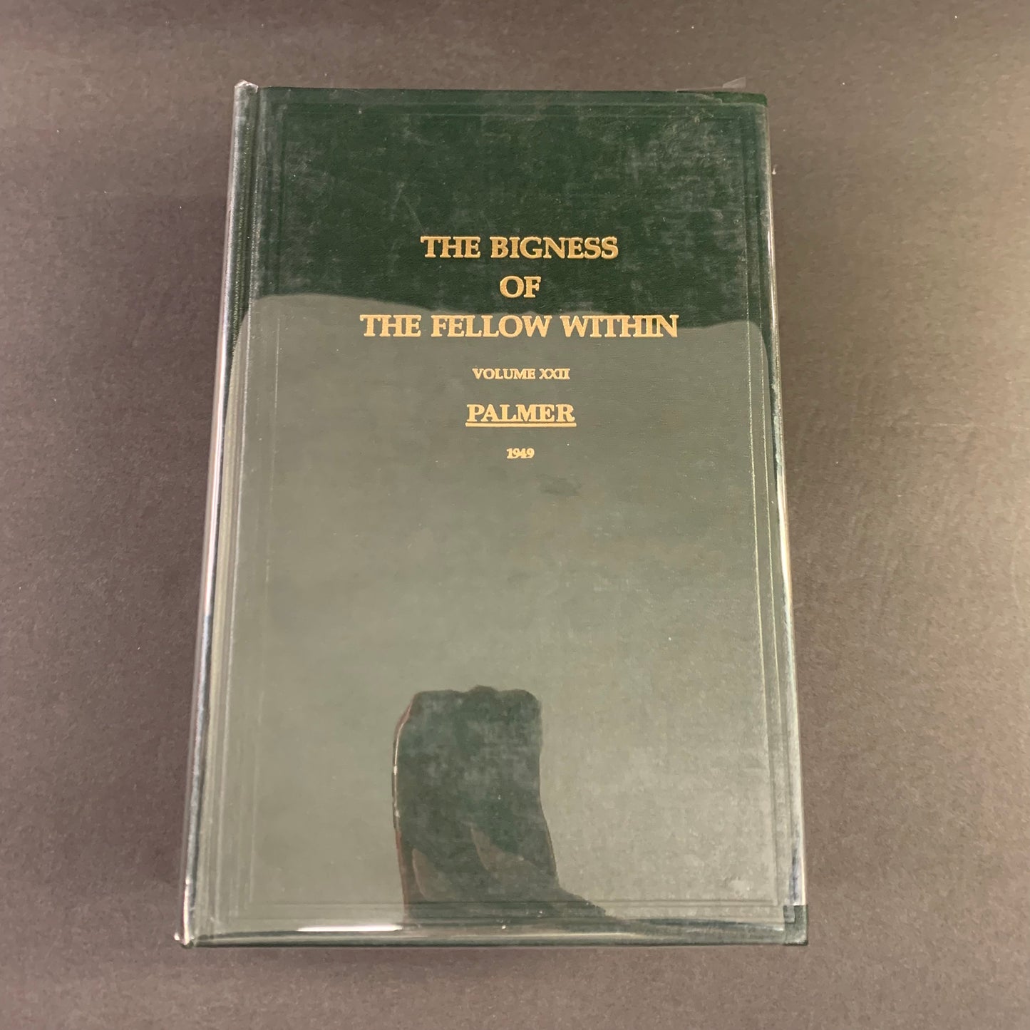 The Bigness of The Fellow Within - B. J. Palmer - Volume XXII - 1978