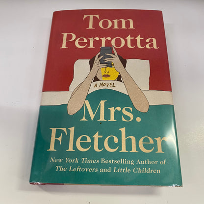 Mrs. Fletcher - Tom Perrotta - Signed - 2017