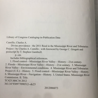Divine Providence - Charles A. Camillo - Signed by John Peabody, 36th President of the Mississippi River Commission - 2012