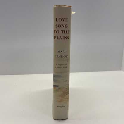 Love Song to the Plains - Mari Sandoz - First Edition - 1961