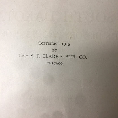 Dakota Territory - George W. Kingsbury - Vol. I - Illustrated - 1915