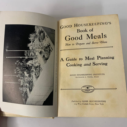 Good Meals and How To Prepare Them - Katharine A. Fisher - 3rd Edition - Scarce - 1927