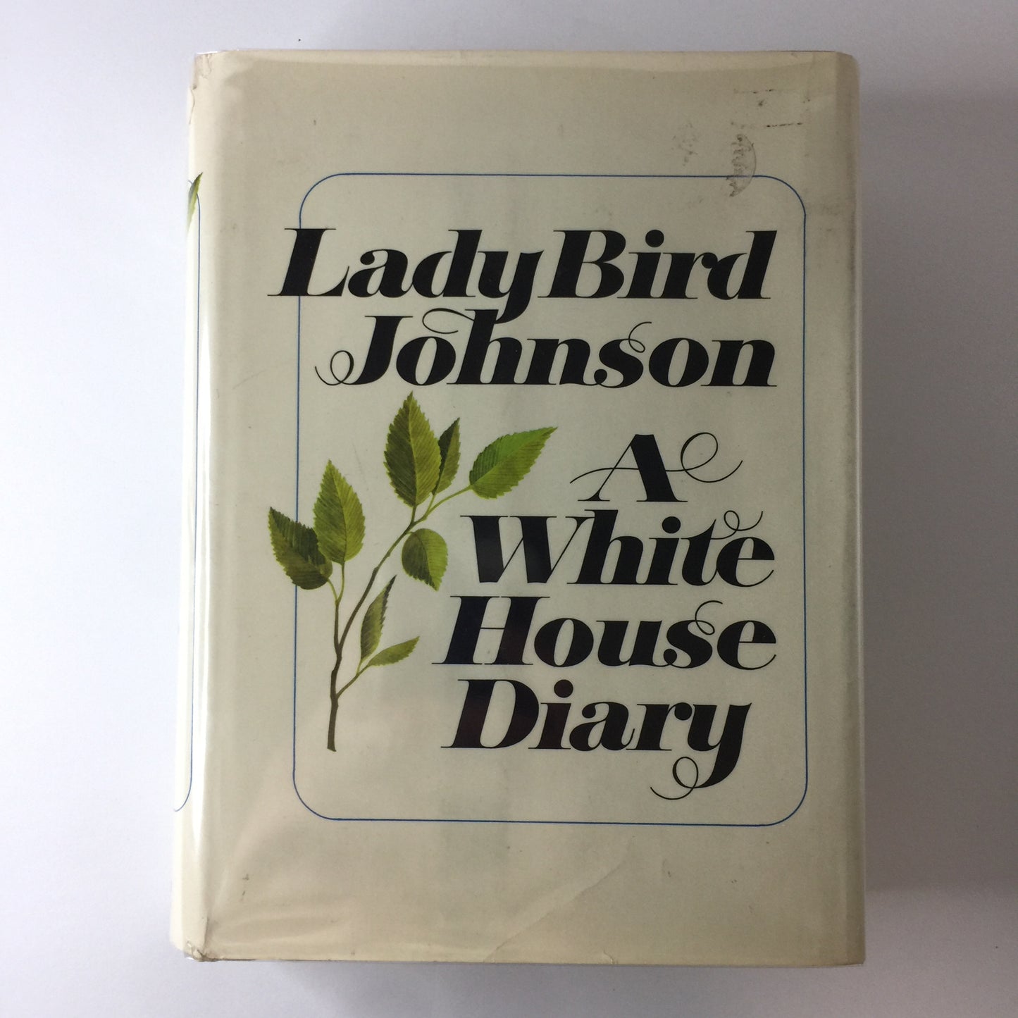 A White House Diary - Lady Bird Johnson - Signed - 1970