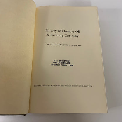 History of Humble Oil and Refining Company - Henrietta Larson and Kenneth Porter - 1st Edition - 1959