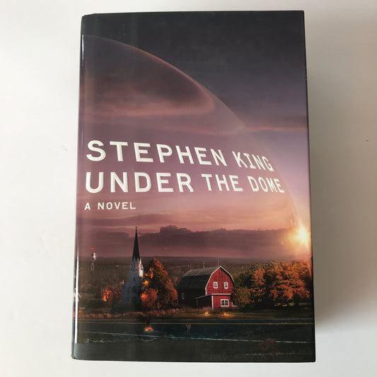 Under the Dome - Stephen King - 1st Edition - 2009