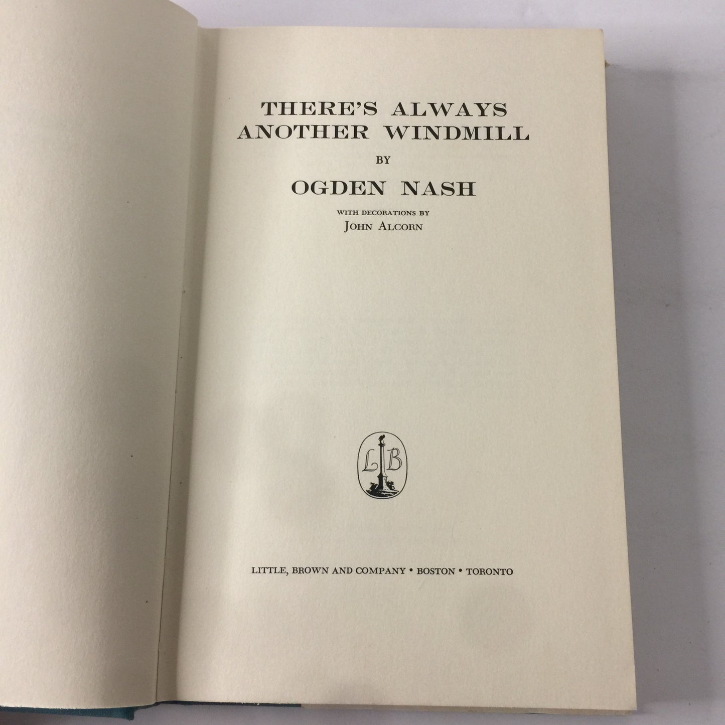 There’s Always Another Windmill - Ogden Nash - 1st Edition - 1968