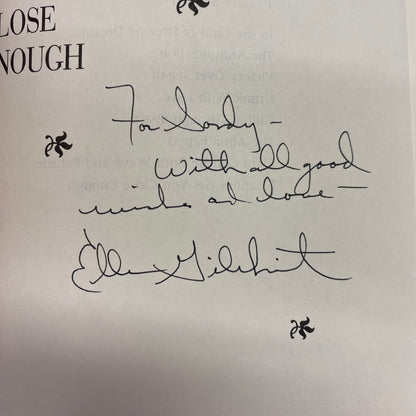 I Cannot Get You Close Enough - Ellen Gilchrist - Signed - 1st Edition - 1990