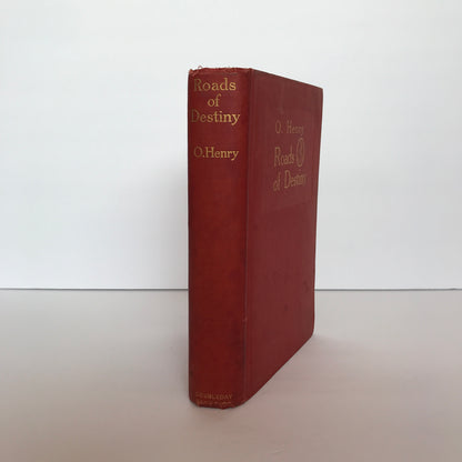 Roads of Destiny - O. Henry - 1st Edition - 1909