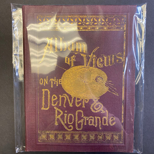 Album of Views on the Denver and RioGrande - W. H. Lawrence - 1886