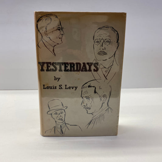 Yesterdays - Louis S. Levy - 1st Edition - 1934