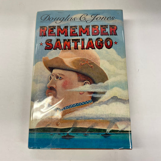 Remember Santiago - Douglas C. Jones - 1st Edition - 1988