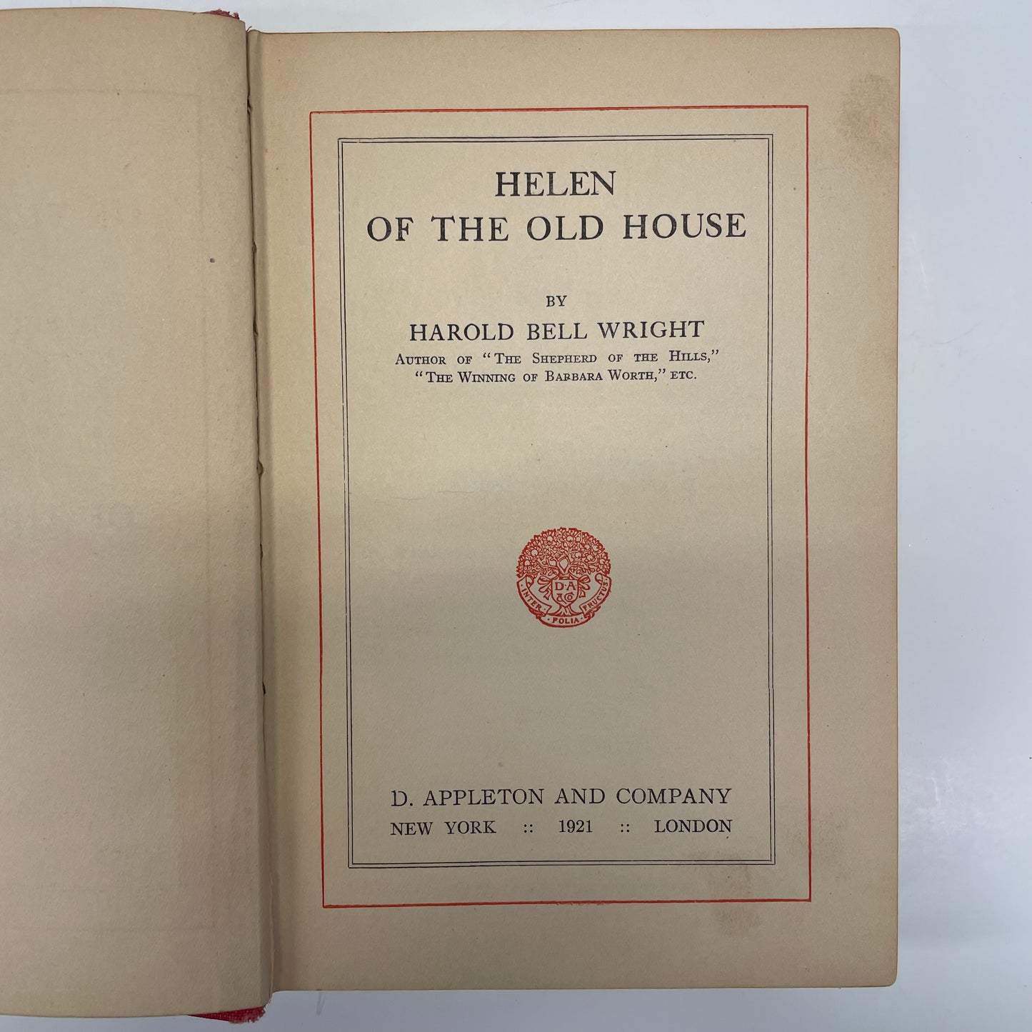 Helen of the Old House - Harold Bell Wright - First Edition - 1921