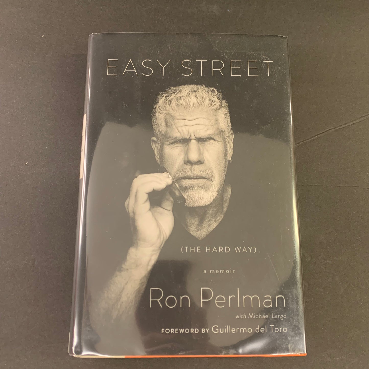 Easy Street (The Hard Way) - Ron Perlman - Signed - 1st Edition - 2014