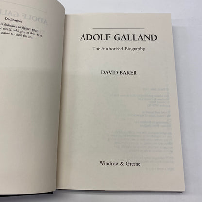 Adolf Galland: The Authorised Biography - David Baker - 1st Edition - Signed - 1996