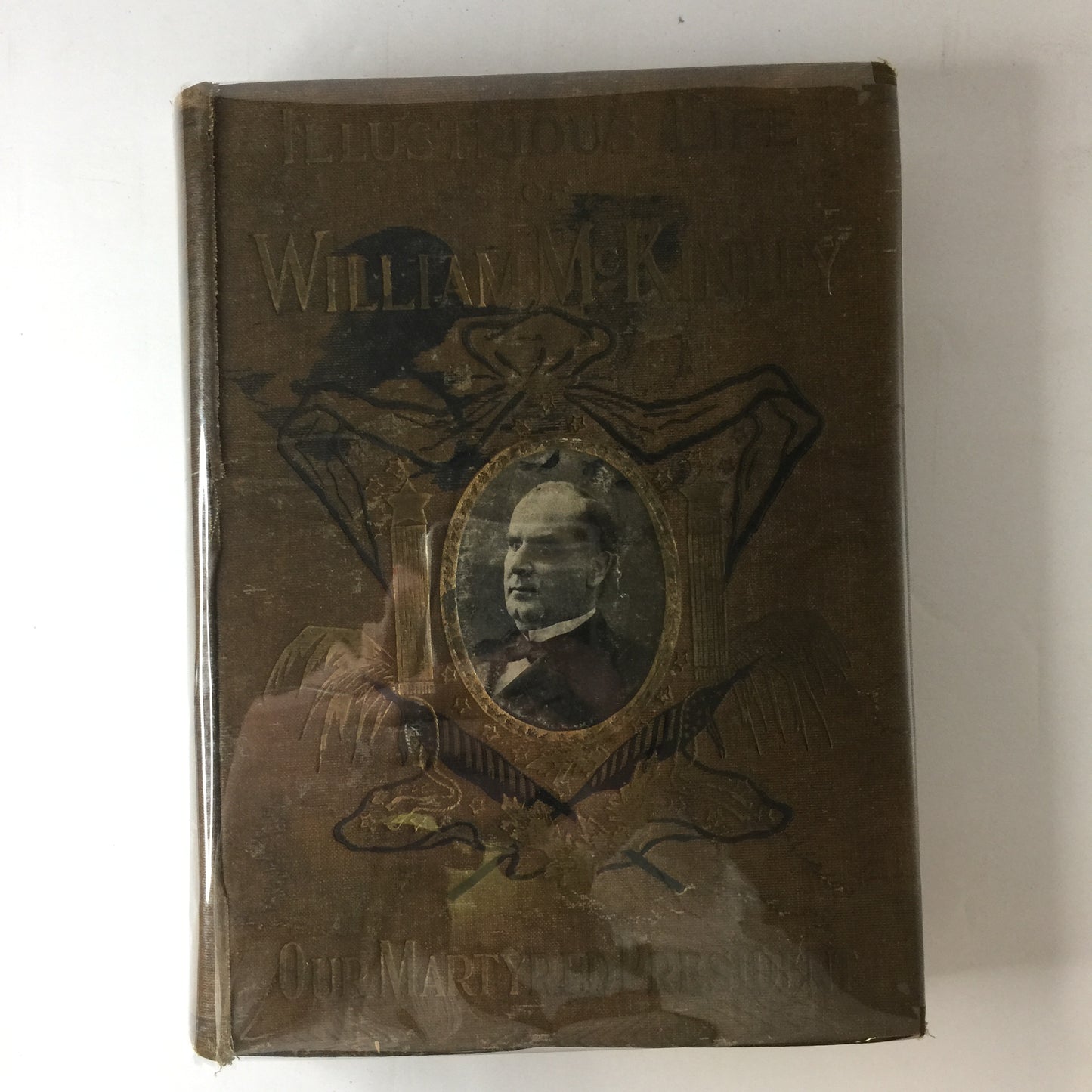 Illustrious Life of William McKinley - Murat Halstead - 1901