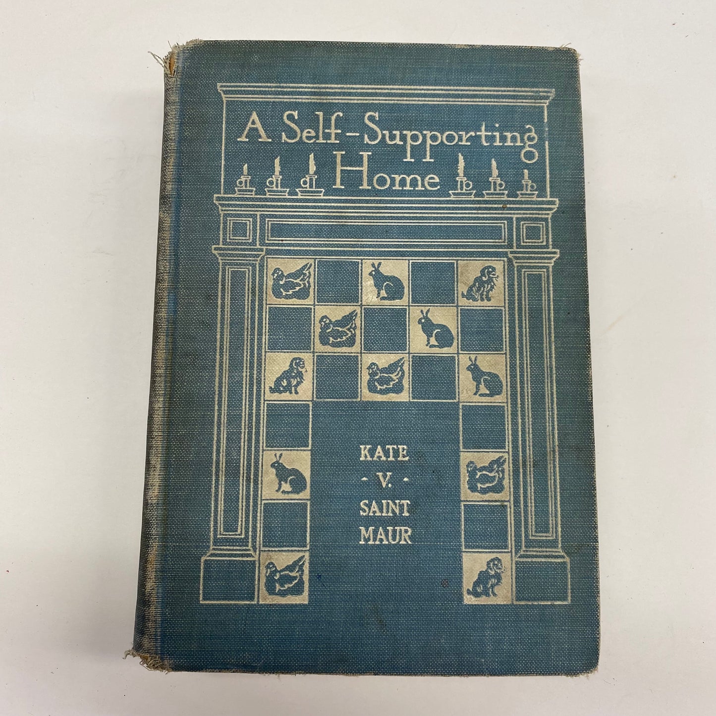 A Self Supporting Home - Kate V. Saint Maur - 1905