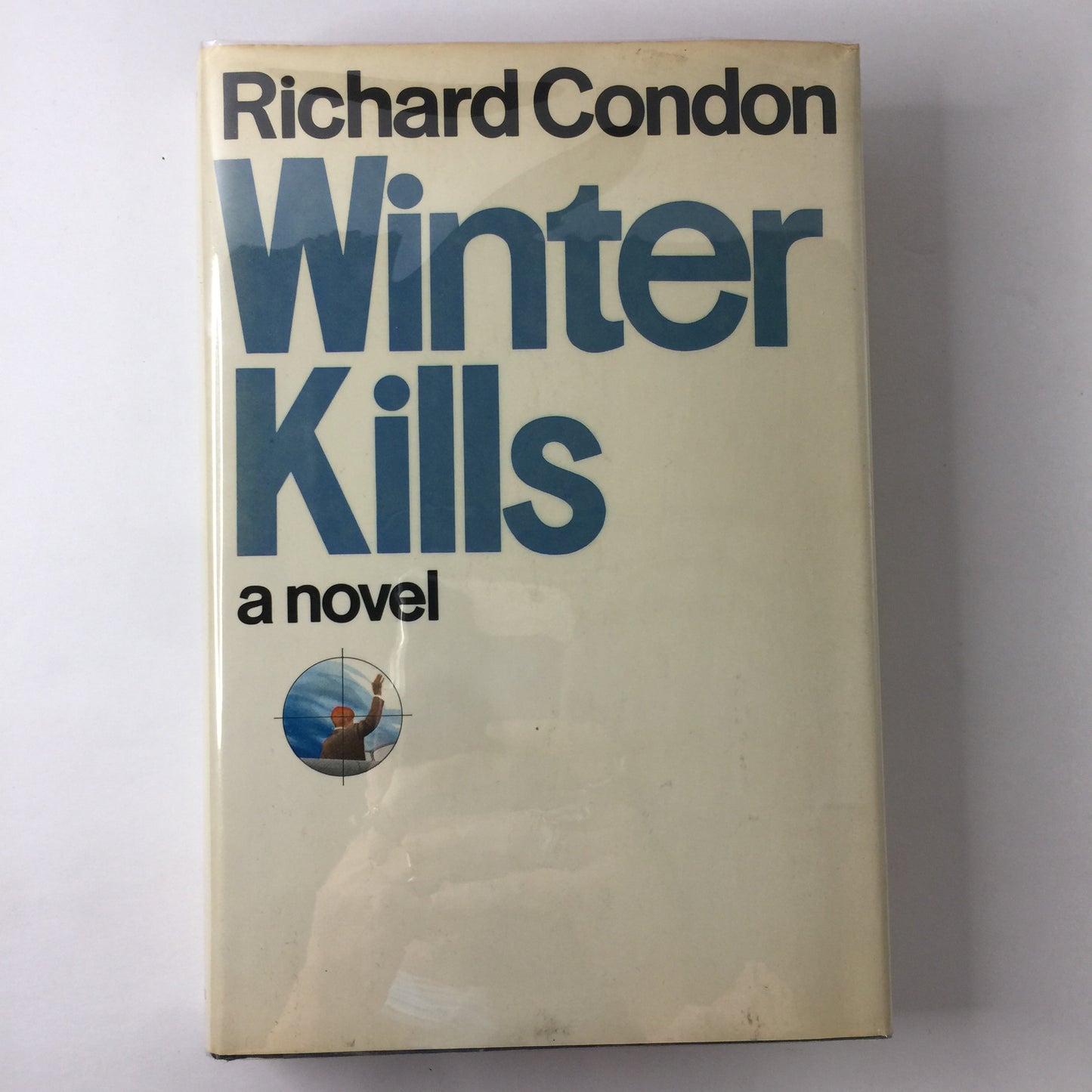 Winter Kills - Richard Condon - 1st Edition - 1974