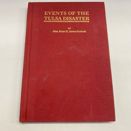 Events of the Tulsa Disaster - Marry E. Jones Parrish - 1923