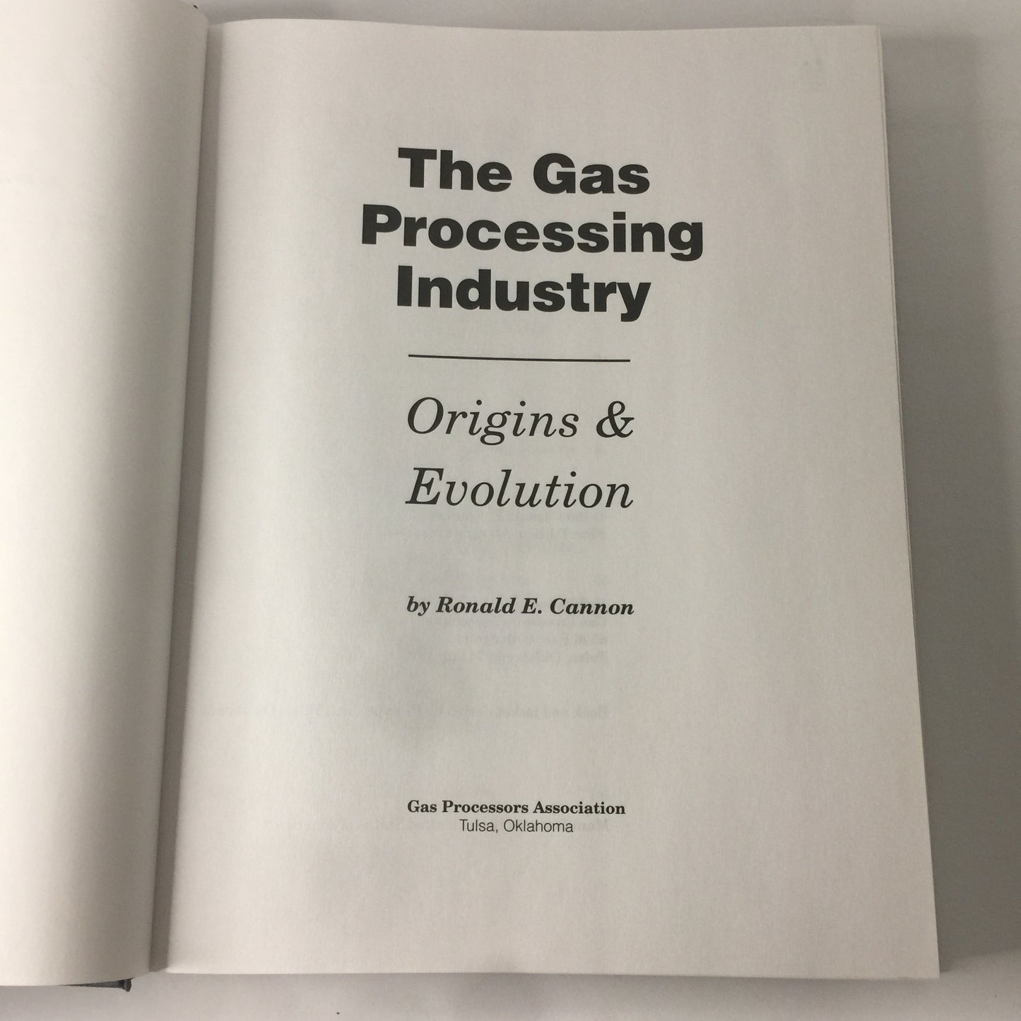 The Gas Processing Industry - Ronald E. Cannon - 1st Edition - 1993