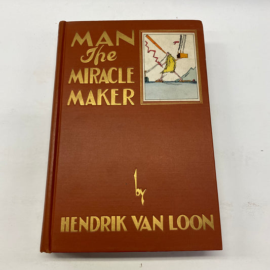 Man: The Miracle Maker - Hendrik Van Loon - 1928