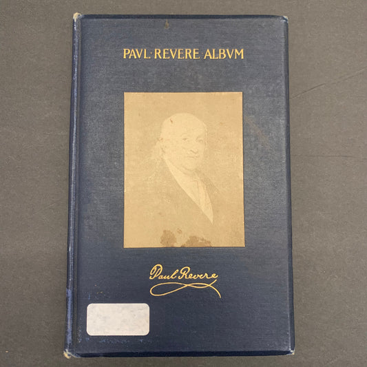 The Paul Revere Album - Howard W. Spurr - 1st Edition - 1897