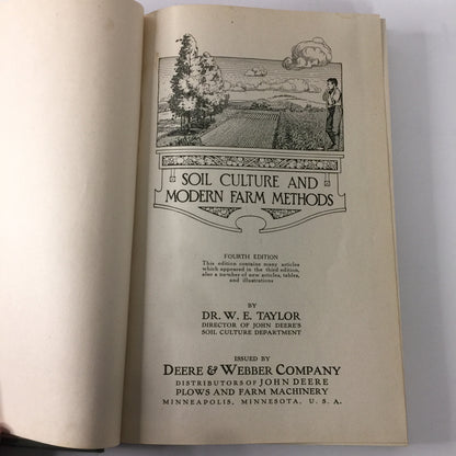 Soil Culture and Modern Farm Methods - W. E. Taylor - John Deere - 1912