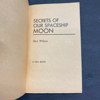 Secrets of Our Spaceship Moon - Don Wilson - Scarce - 1979