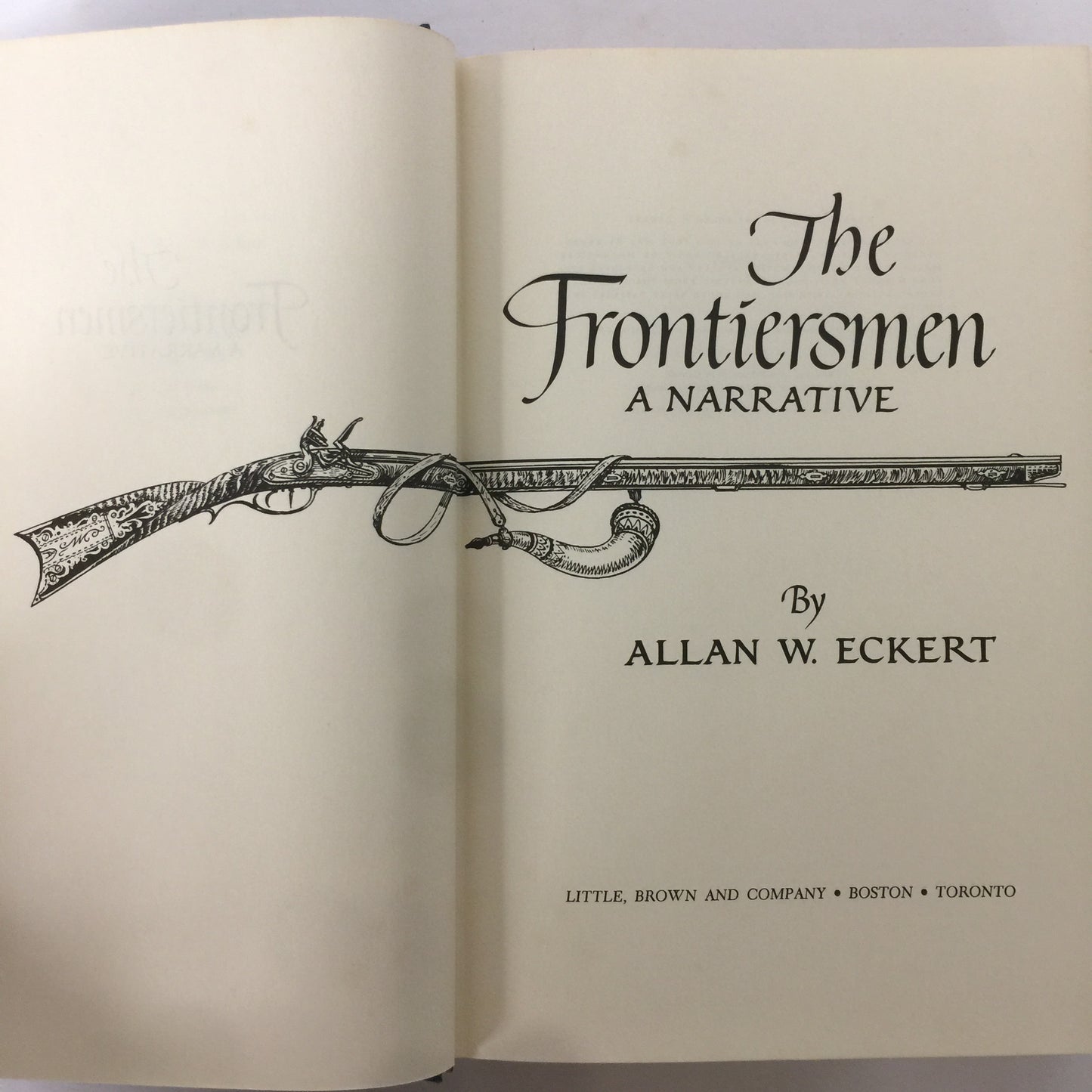 The Frontiersmen - Allan W. Eckert - 1st Edition - 1967