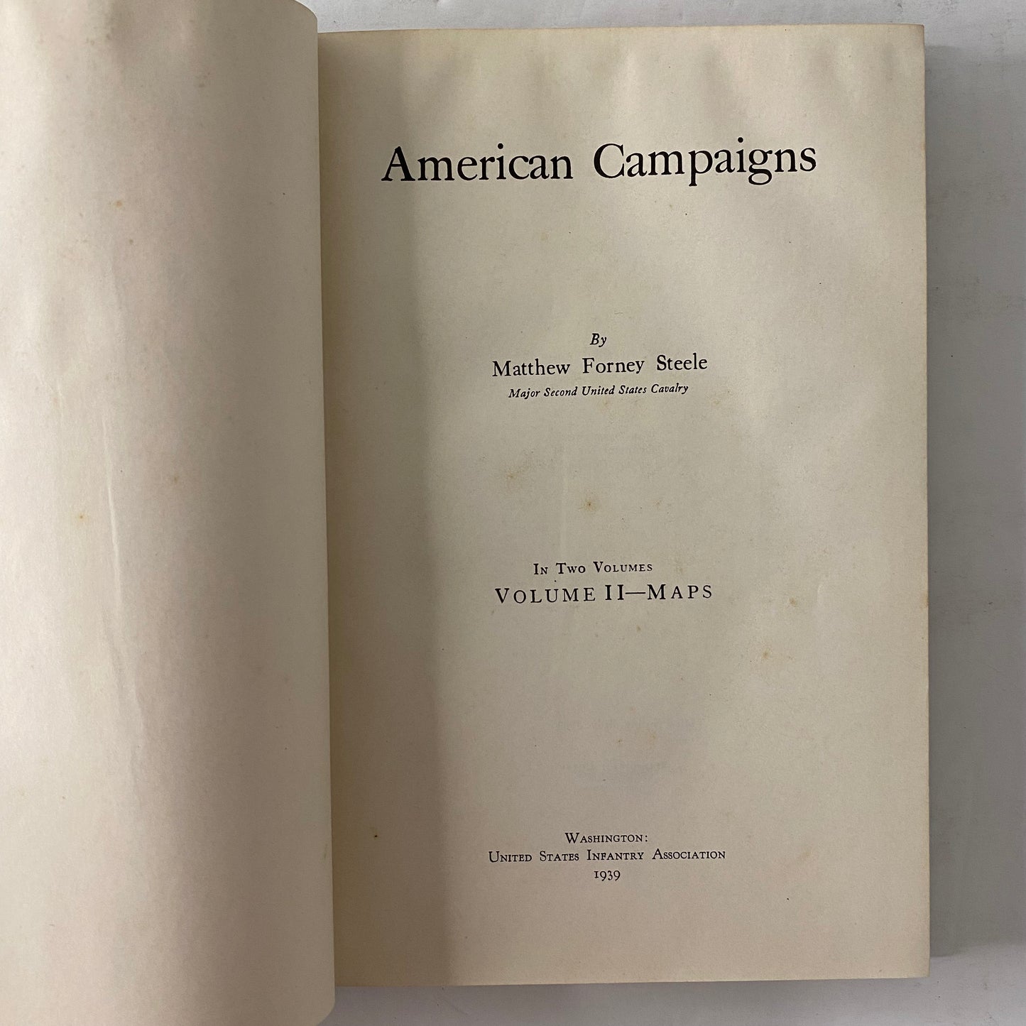 American Campaigns - Matthew Forney Steele - Vols. 1 and 2 - 1939