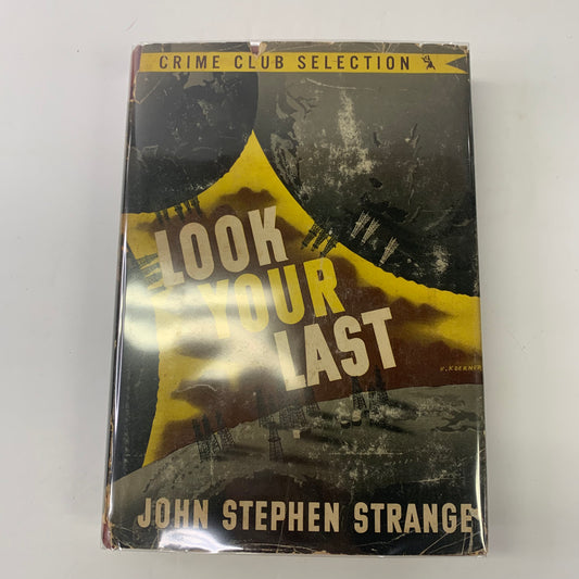 Look Your Last - John Stephen Strange - 1st Edition - 1943