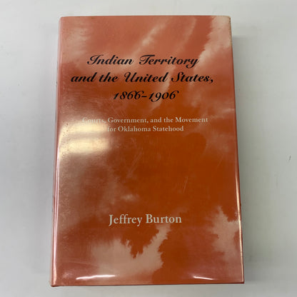 Indian Territory and the United States - Jeffery Burton - 1995