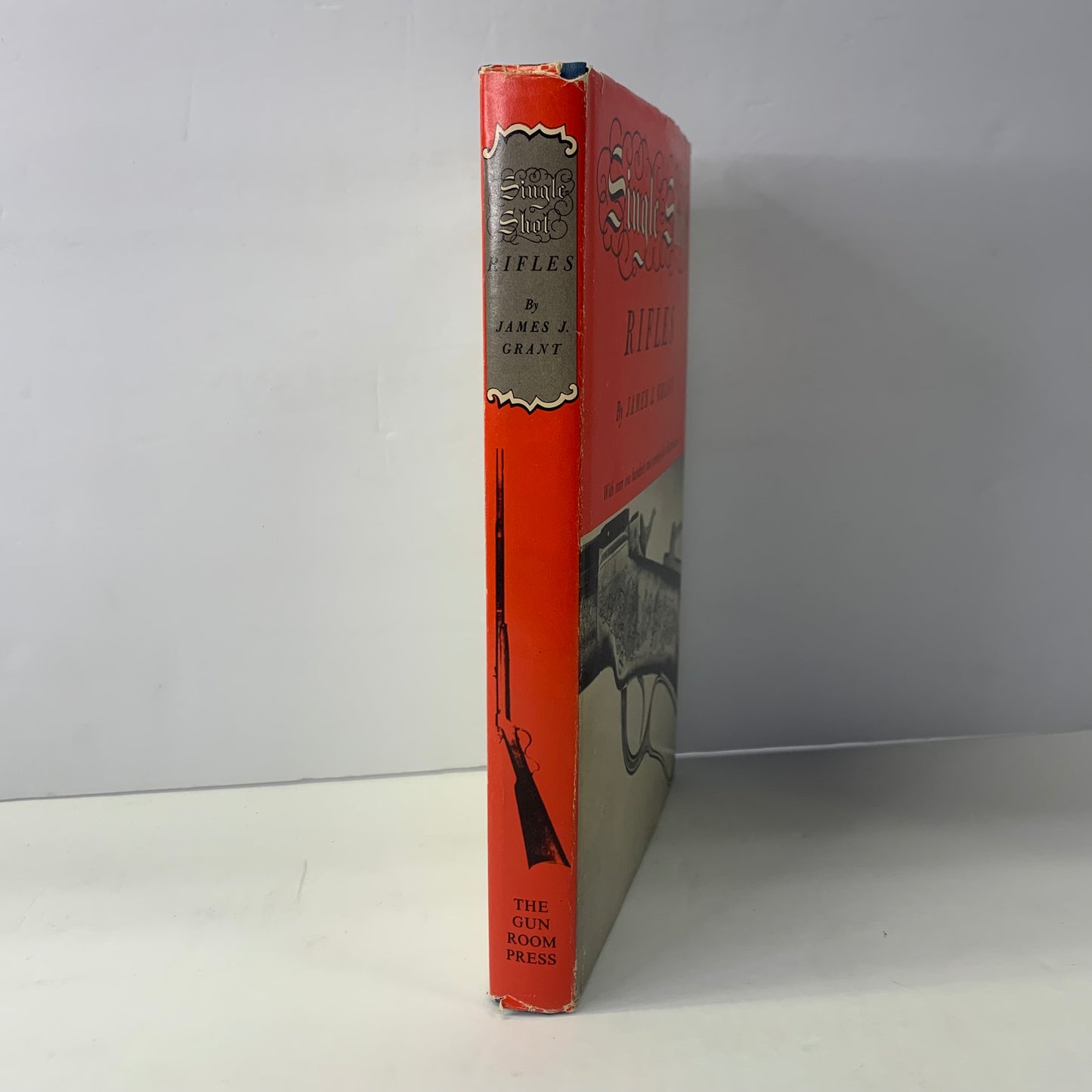 Single Shot Rifles - James J. Grant - 5th Printing - 1982