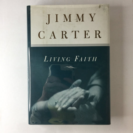 Living Faith - Jimmy Carter - Signed - 1996