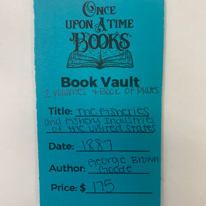 The Fisheries and Fishery Industries of the United States - George Brown Goode - 2 Vols. and Book of Plates - 1887