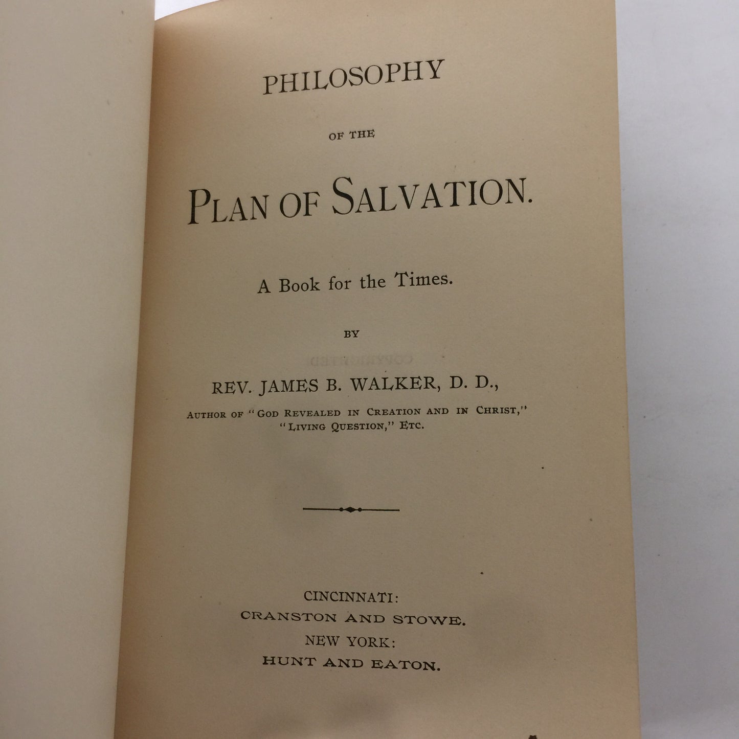 Philosophy of the Plan of the Times - Rev. James B. Walker D. D.  - 1898