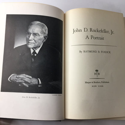 John D. Rockefeller, Jr.: A Portrait - Raymond B. Fosdick - Note From Publisher Included - 1956