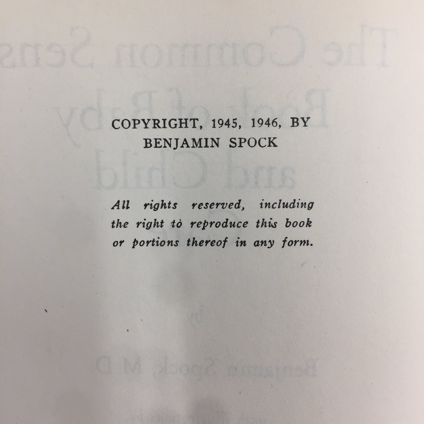 The Common Sense Book of Baby and Child Care - Benjamin Spock - 1945-1946