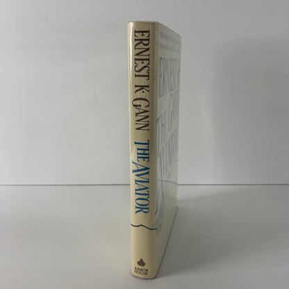 The Aviator - Ernest K. Gann - 1st Edition - 1981